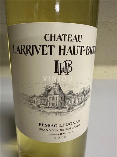 Bordeaux Pessac-Léognan Château Larrivet Haut-Brion 2018