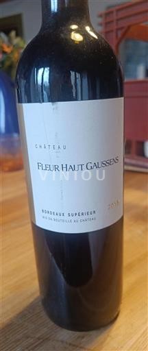 Bordeaux Bordeaux Supérieur Château Fleur Haut Gaussens 2016