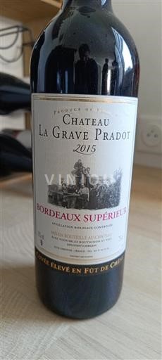 Bordeaux Bordeaux Supérieur Château La Grave Pradot Élevé en Fût de Chêne 2015
