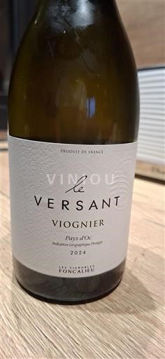 Languedoc-Roussillon Pays d'Oc Les Vignobles Foncalieu Le Versant 2024