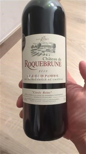 Bordeaux Lalande-de-Pomerol Château Roquebrune Reine 2018