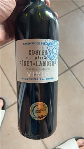 Bordeaux Bordeaux Supérieur Château Féret-Lambert Costes 2016