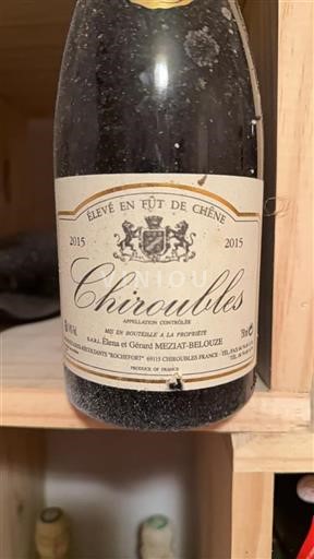 Beaujolais Chiroubles E.A.R.L. Elena et Gérard MEZIAT-BELOUZE Élevé en fût de chêne 2015