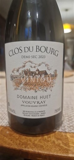 Vin Blanc demi-sec Clos du Bourg Domaine Huet 2023 France Vallée de la Loire Vouvray AOC