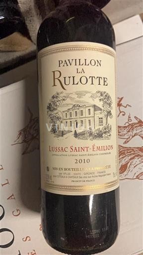 Bordeaux Lussac-saint-émilion Pavillon La Rulotte 2010