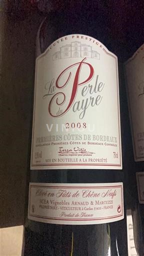 Bordeaux Premières Côtes de Bordeaux La Perle du Payre Prestige 2008