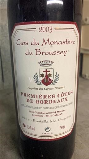 Bordeaux Premières-côtes-de-bordeaux Clos du Monastère du Broussey 2003