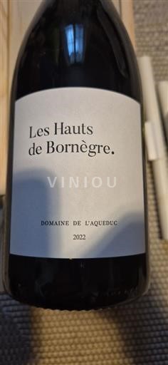 Languedoc Coteaux du Languedoc Domaine L'Aqueduc Les Hauts de Bornègre 2022