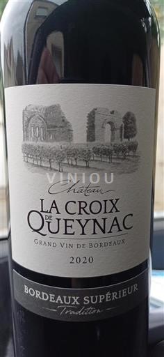Bordéus Bordeaux Superior Château La Croix de Queynac Tradition 2020