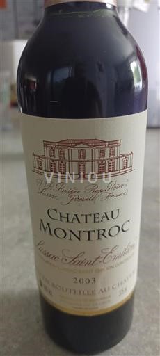 Vin Rouge sec Château Montroc 2003 France Bordeaux Lussac-saint-émilion AOC