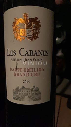 Bordeaux Saint-Émilion Grand Cru Grand Cru Château Jean Voisin Les Cabanes 2014