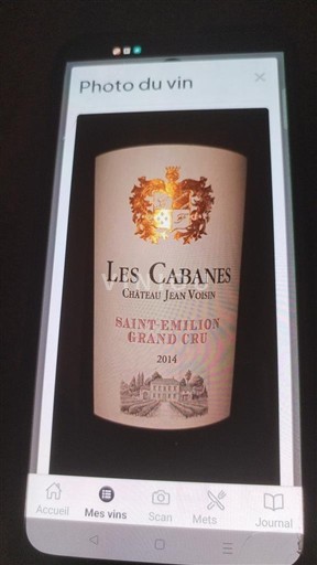 Bordeaux Saint-Émilion Grand Cru Grand Cru Château Jean Voisin Les Cabanes 2014