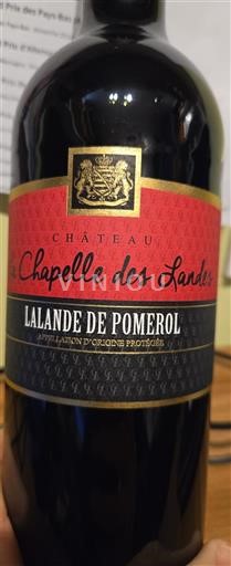 Vin Rouge sec Château La Chapelle des Landes Non millésimé France Bordeaux Lalande-de-pomerol AOC