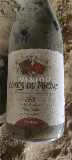 Rhônedalen Côtes du Rhône Rémy Fabras Sélection fruitée 2006