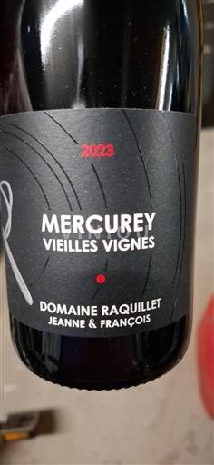 Borgogna Mercurey Domaine Raquillet Vieilles Vignes 2023