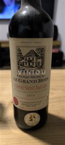 Bordeaux Lussac-Saint-Émilion Château Michelet Le Grand Bois 2015