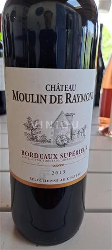 Bordeaux Bordeaux supérieur Château Moulin de Raymond 2013