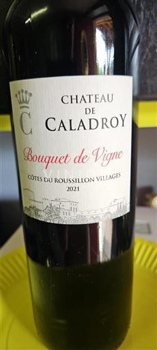 Rosellón Côtes del Roussillon Villages Château Caladroy Bouquet de Vigne 2021