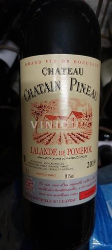 Vin Rouge sec Château Chatain Pineau 2019 France Bordeaux Lalande-de-pomerol AOC