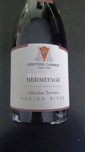Rhônetal Hermitage Cave De Tain Héritiers Gambert Sélection Terroirs - Nobles Rives 2016