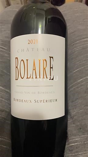 Vin Rouge sec Château Bolaire 2021 France Bordeaux Bordeaux supérieur AOC