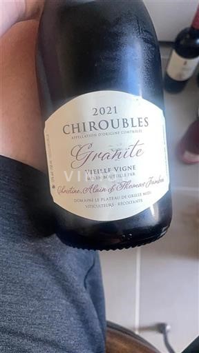Beaujolais Chiroubles Domaine Le Plateau de Grille Midi Granite Vieille Vigne 2021