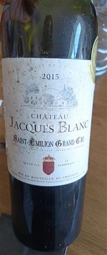 Bordeaux Saint-Émilion Grand Cru Grand Cru Château Jacques Blanc 2015