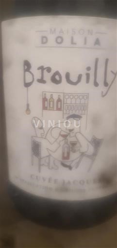 Beaujolais Brouilly Maison Dolia Jacques Ei vuosikertaa