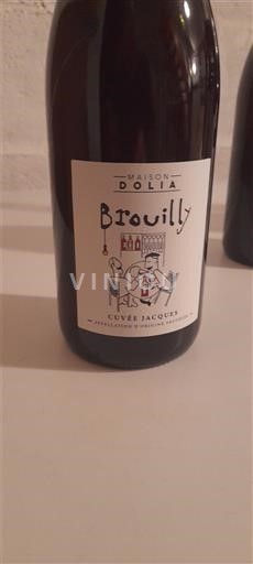 Vin Rouge sec Cuvée Jacques Maison Dolia Non millésimé France Beaujolais Brouilly AOC