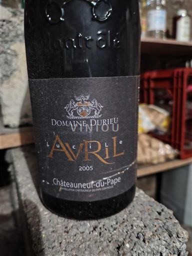 Rhône Valley Châteauneuf-du-Pape Domaine Durieu Lucile Avril 2005