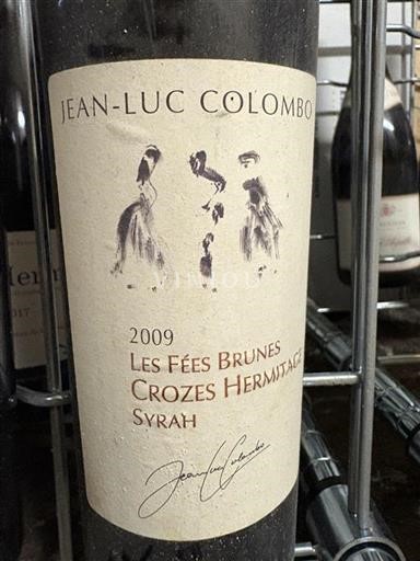 Valle del Rodano Crozes-Hermitage Jean-Luc Colombo Les Fées Brunes 2009