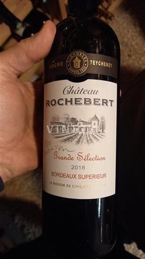Bordeaux Bordeaux Supérieur Château Rochebert Grande Sélection 2018
