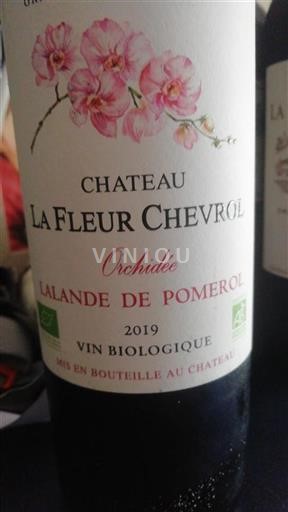 Bordeaux Lalande-de-Pomerol Château La Fleur Chevrol Orchidée 2019