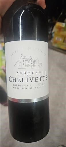 Bordeaux Bordeaux Supérieur Château Chelivette 2016