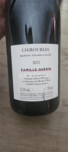 Beaujolais Chiroubles Domaine Moulin Éole Famille Guerin 2021