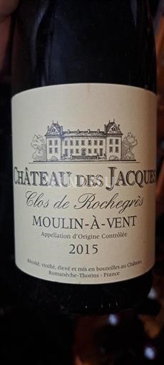 Beaujolais Moulin-à-vent Château Des Jacques Clos de Rochegrès 2015