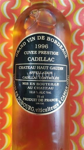 Bordeaux Cadillac Château Haut Gaudin Cuvee Prestige 1996