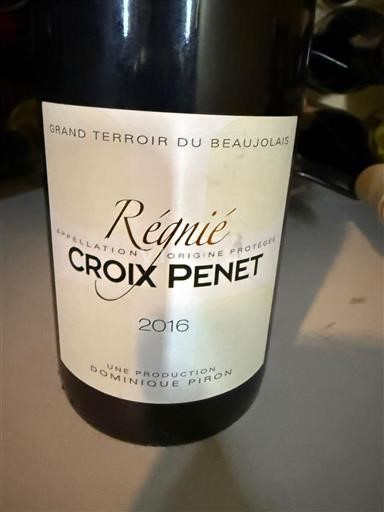 Beaujolais Régnié Dominique Piron Croix Penet 2016