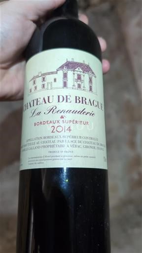 Bordeaux Bordeaux Supérieur Château Brague La Renauderie 2014