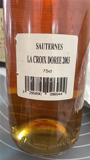 Bordeaux Sauternes La Croix Dorée 2003