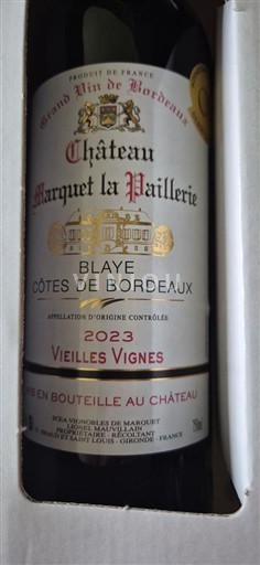 Bordeaux Blaye-Côtes-de-Bordeaux Château Marquet la Paillerie Vieilles Vignes 2023