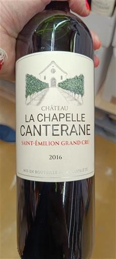 Vin Rouge sec La Chapelle Canterane 2016 France Bordeaux Saint-Émilion AOC Grand Cru