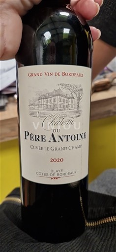Bordeaux Blaye Côtes de Bordeaux Château Père Antoine Le Grand Champ 2020