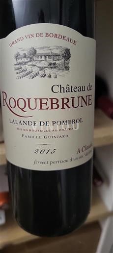 Bordeaux Lalande-de-Pomerol Château de Roquebrune 2015