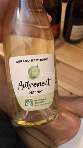 Vin Effervescent Blanc brut Autrement Pet' Nat Gérard Bertrand Non millésimé France Languedoc AOC bio