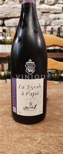 Vin Rouge sec La Syrah à Papa Domaine Monteillet 2021 France Alpes et pays Rhodaniens Collines rhodaniennes IGP