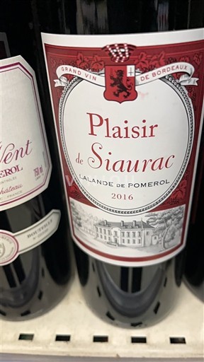 Burdeos Lalande-de-Pomerol Siaurac Plaisir de Siaurac 2016