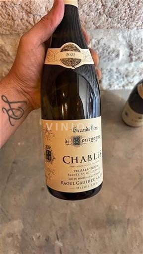 Vin Blanc sec Vieilles Vignes Raoul Gautherin & Fils 2022 France Bourgogne Chablis AOC