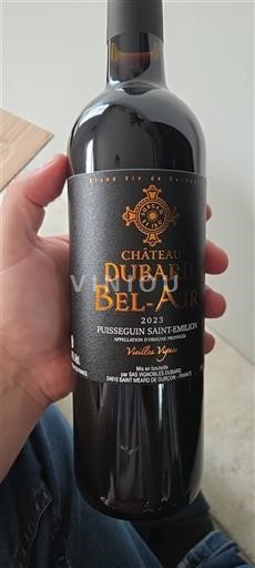 Bordeaux Puisseguin-saint-émilion Château Dubard Bel-Air Vieilles Vignes 2023