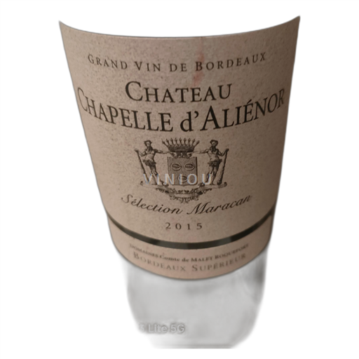 Bordeaux Bordeaux Supérieur Chateau Chapelle d'Aliénor Sélection Maracan 2015